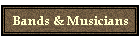 Bands & Musicians