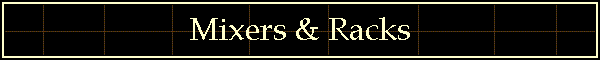 Mixers & Racks